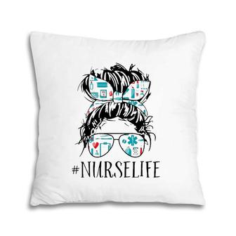 Messy Hair Woman Bun Nurse Life Healthcare Life Pillow | Mazezy