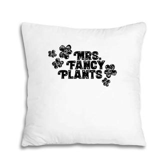 Mrs Fancy Plants With Flowers Decor Pillow | Mazezy