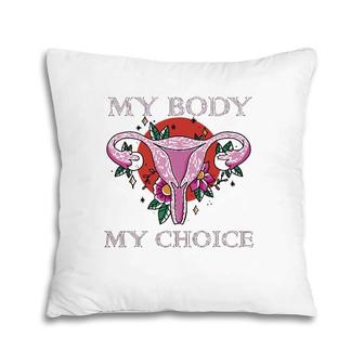 My Body Makes It My Choice Uterus Finger Pro Women Pillow | Mazezy DE