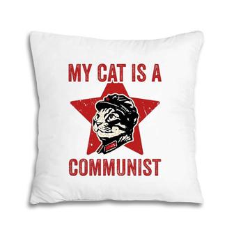 My Cat Is A Communist Vintage Funny Cat Lover Saying Pillow | Mazezy