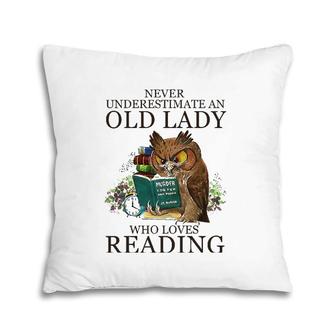Never Underestimate An Old Lady Who Loves Reading Book Owl Pillow | Mazezy AU