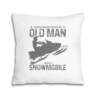 Never Underestimate An Old Man With A Snowmobile Funny Pillow | Mazezy