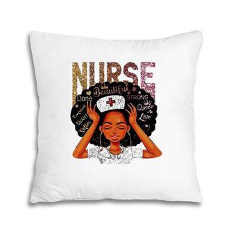 Nurse Black Woman Magic Afro Melanin Queen Black History Pillow | Mazezy