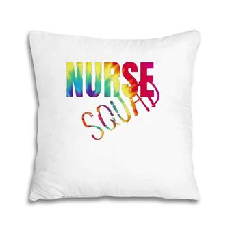Nurse Squad Colorful Nurse Gift For Women Pillow | Mazezy UK