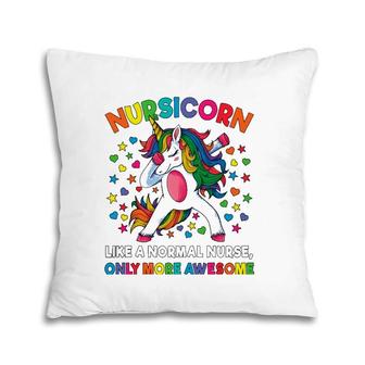 Nursicorn Like A Nurse Only Awesome Dabbing Unicorn Women Pillow | Mazezy