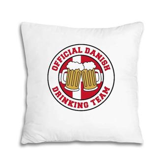 Official Danish Drinking Team Flag Of Denmark Beer Funny Pillow | Mazezy