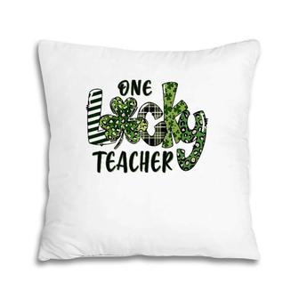 One Lucky Teacher School Teachers Gift St Patricks Day Pillow | Mazezy