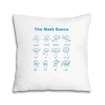Original The Math Dance Funny Trig Function Pillow | Mazezy