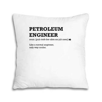 Petroleum Engineer Gift Idea For Petroleum Engineer Pillow | Mazezy