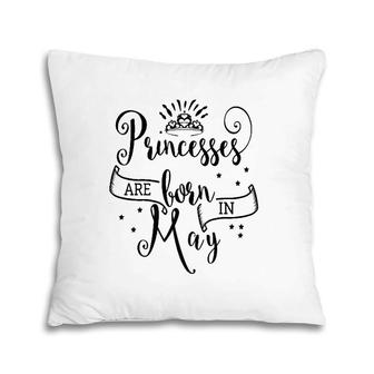 Princesses Are Born In May Pillow | Mazezy DE
