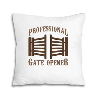 Professional Gate Opener Country Farmer Pasture Gate Pillow | Mazezy