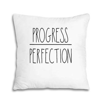 Progress Instead Of Perfection Motivation Self Development Pillow | Mazezy