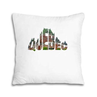 Quebec Chateau Frontenac Typography Canada Traveler Souvenir Pillow | Mazezy