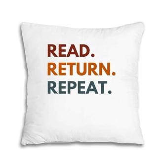 Read Return Repeat, Retro Reading Pillow | Mazezy
