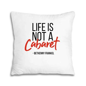 Real Housewives Of New York Bethenny Frankel Quote Tee Pillow | Mazezy