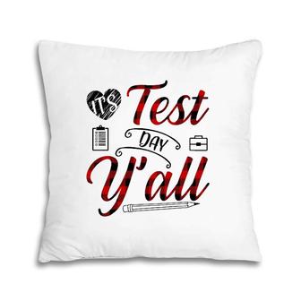 Red Plaid It's Test Day Y'all Teacher Exam Testing Pillow | Mazezy