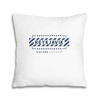 Reykjavik Iceland Vacation Patriotic Gift Pillow | Mazezy