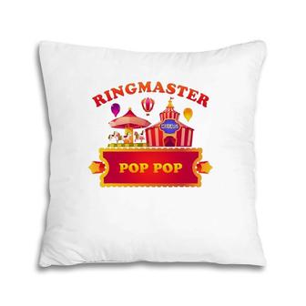Ringmaster Pop Pop Circus Themed Birthday Party Staff Pillow | Mazezy