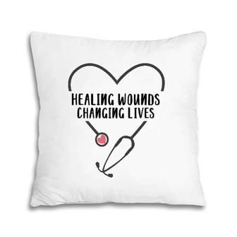 Rn Wound Care Nurse Healing Wouds Changing Lives Pillow | Mazezy