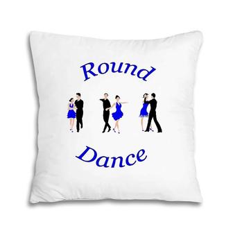 Round Dance Social Dances Pillow | Mazezy