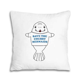 Save The Chubby Mermaids Manatee Viral Meme Trend Pillow | Mazezy UK