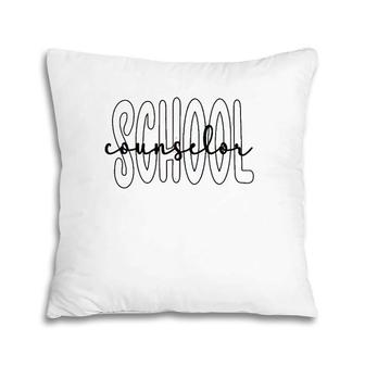 School Counselor Appreciation School Counseling Pillow | Mazezy