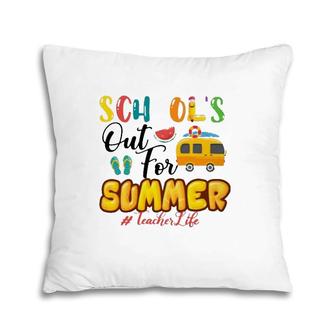 School's Out For Summer Teacher Life Cute Gift Beach Vacation Hashtag Teacher Life Pillow | Mazezy