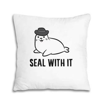 Seal With It Cute Seal Animal Lover Pillow | Mazezy