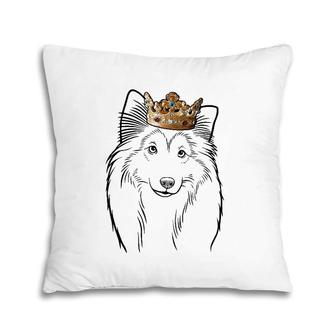 Shetland Sheepdog Wearing Crown Dog Lovers Gift Pillow | Mazezy
