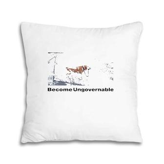 Shitheadsteve Become Ungovernable Meme Lover Gift Pillow | Mazezy