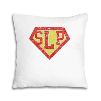 Slp Speech Language Pathologist For A Dedicated Therapist Pillow | Mazezy
