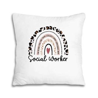 Social Worker Leopard Rainbow Caring Social Work Gift Pillow | Mazezy