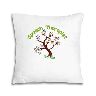 Speech Therapist Slp Therapy Special Needs Hands Tree Pillow | Mazezy