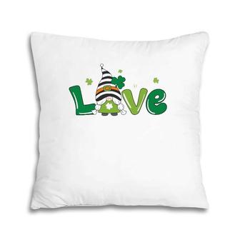 St Patrick's Day Love With Gnome Life Shamrock Happy St Pat Pillow | Mazezy
