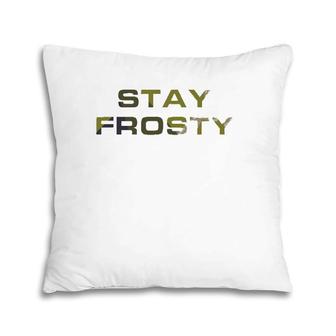Stay Frosty Military Law Enforcement Outdoors Hunting Pillow | Mazezy