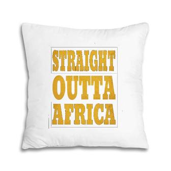 Straight Outta Africa African Black Pride For Women Men Pillow | Mazezy
