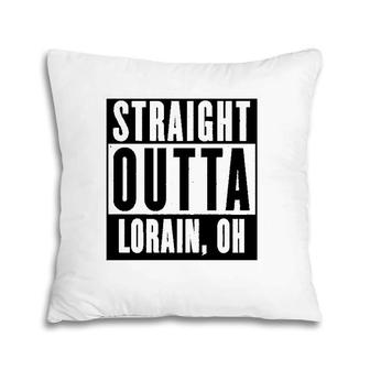 Straight Outta Lorain Ohio Home Tee Pillow | Mazezy