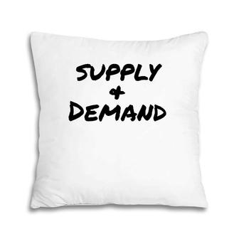 Supply & Demand Funny Fashion Trendsetters Pillow | Mazezy