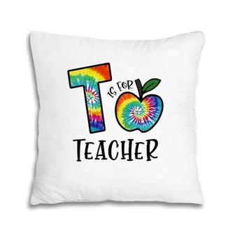 T Is For Teacher Tie Dye Back To School Apple Tie Dye Pillow | Mazezy