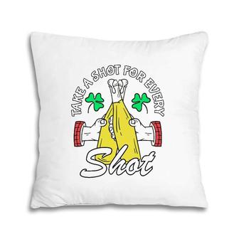 Take A Shot For Every Shot Pillow | Mazezy AU