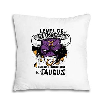 Taurus Bull Level Of Wildness Pillow | Mazezy