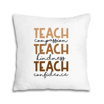 Teach Compassion Kindness Confidence Africa Black Teacher Pillow