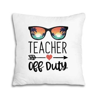 Teacher Design Sunglass Teacher Off Duty Pillow | Mazezy