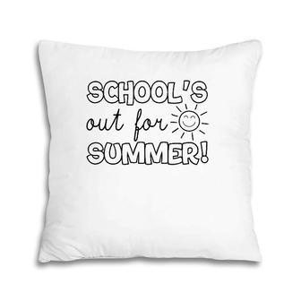 Teacher End Of Year School's Out For Summer Last Day Pillow | Mazezy