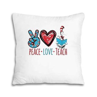 Teacher Life Peace Love Teach Gift For Teacher Cat In Hat Pillow | Mazezy