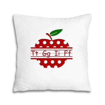 Teacher Life Tt Gg Ii Ff Apple Teaching Student Pillow | Mazezy