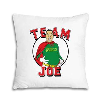 Team Joe Name Funny Hooded Pillow | Mazezy