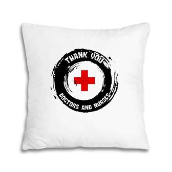 Thank You Doctors And Nurses Pillow | Mazezy