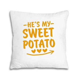 Thanksgiving Couples S He's My Sweet Potato I Yam Set Pillow | Mazezy