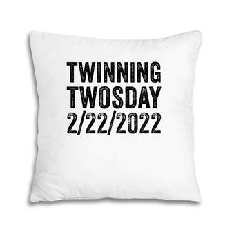 Twinning Twosday Tuesday February 22Nd 2022 Funny Vintage Pillow | Mazezy